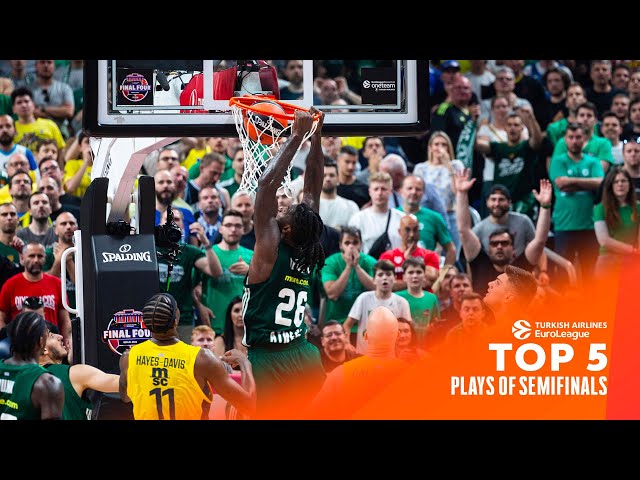 TOP 5 PLAYS - MUST SEE MOMENTS | Semifinals | 2023-24 Turkish Airlines EuroLeague