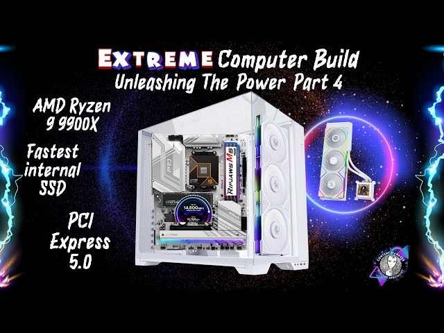 LIVE: Part 4 - Extreme Computer Build - UNLEASH the POWER with AMD, Fastest Internal SSD and Lian Li