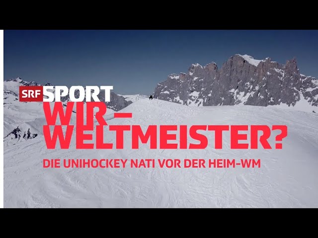 Wir - Weltmeister? Die Unihockey Nati vor der Heim-WM