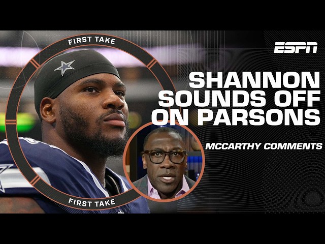 Shannon Sharpe SOUNDS OFF on Micah Parsons 🗣️ OWN YOUR MCCARTHY COMMENTS! | First Take