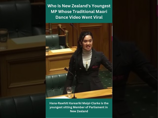 Who Is New Zealand's Youngest MP Whose Traditional Maori Dance Video Went Viral