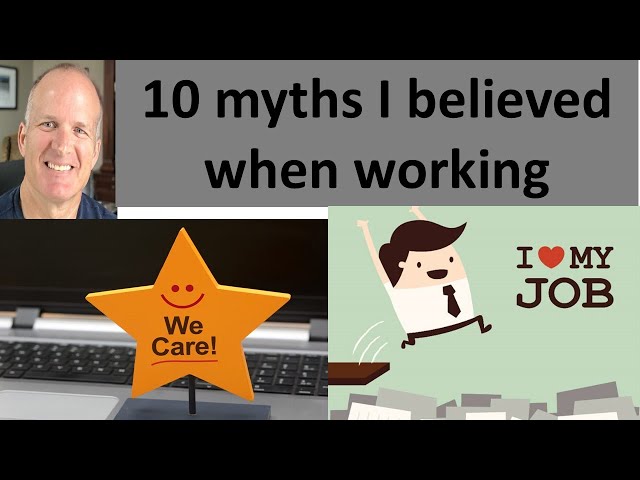 10 Myths I believed that kept me trapped working one more year.   Why retire now?