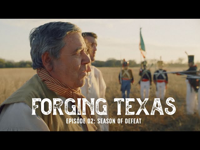 Forging Texas Episode 2: Season of Defeat