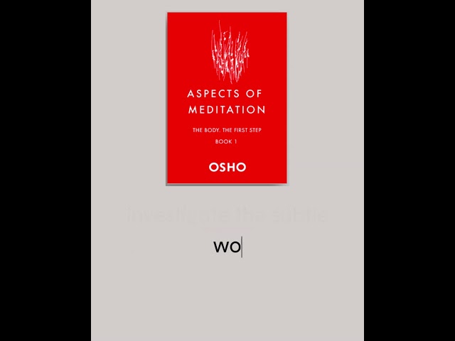 OSHO: Aspects of Meditation - Book 1 of 4 - Focusing on the "root" of the human, the soul