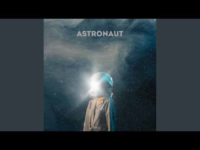 Astronaut (Radio Edit)