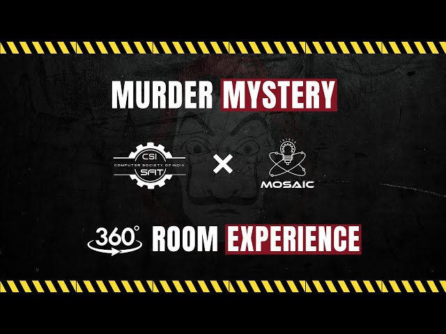 Murder Mystery game 360° VR Room Experience | #moneyheist | CSI SFIT | MOSAIC '22 | #makeithappen