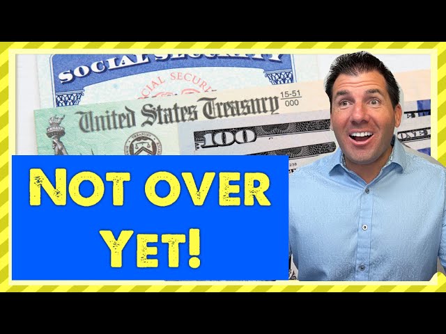 It's NOT Over Yet! Social Security & Coming Vote