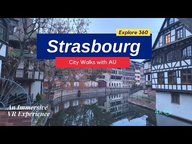 Explore Strasbourg | City Walking Tour in France | Notre-Dame  | VR360 #metaverse