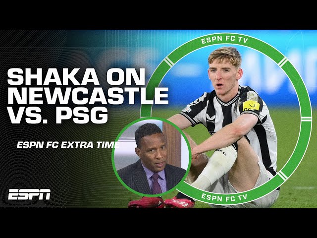 How 'disgusting' was it for Shaka to watch Newcastle vs. PSG? | ESPN FC Extra Time