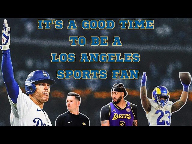 It's A Good Time To Be A Los Angeles Sport Fan