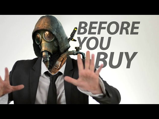 S.T.A.L.K.E.R. 2: Heart of Chornobyl - Before You Buy