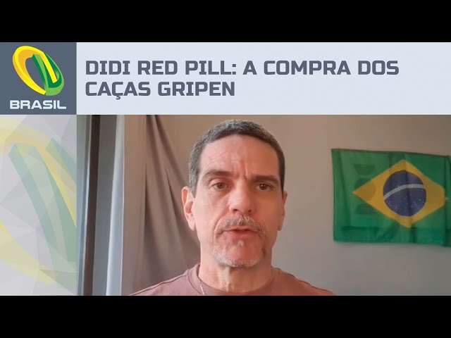 Didi Red Pill: A compra dos caças Gripen pelo Brasil