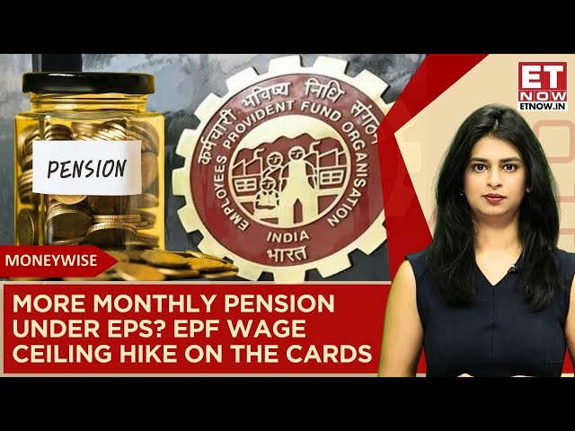 Higher Pension Under EPS? Government May Hike EPF Wage Ceiling Soon: How It Impacts You Explained