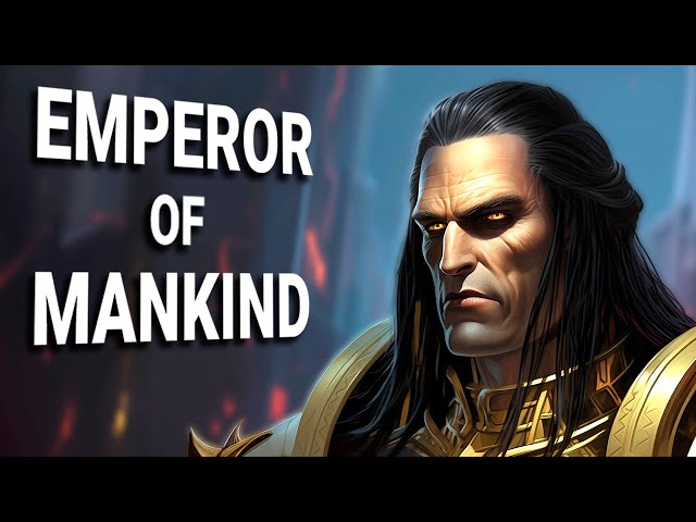 Emperor of Mankind | Warhammer 40k LORE