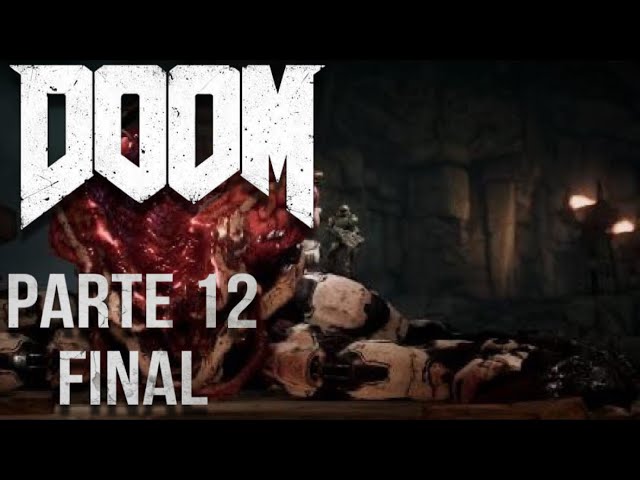 DOOM |Parte 12| |FINAL| |En Español|