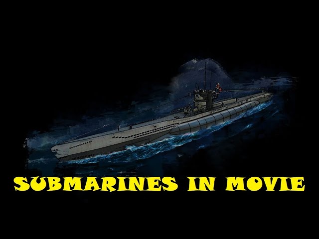 Submarines in Movie