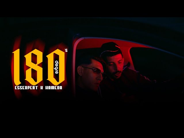 Esserpent x Hameda - 180 Degre ( clip officiel ) @Hamedaartist