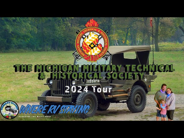 The Michigan Military Technical & Historical Society 2024 Tour