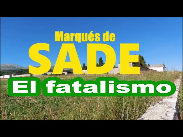 Marqués de Sade-audiolibro completo-"FLORVILLE Y COURVAL o EL FATALISMO"