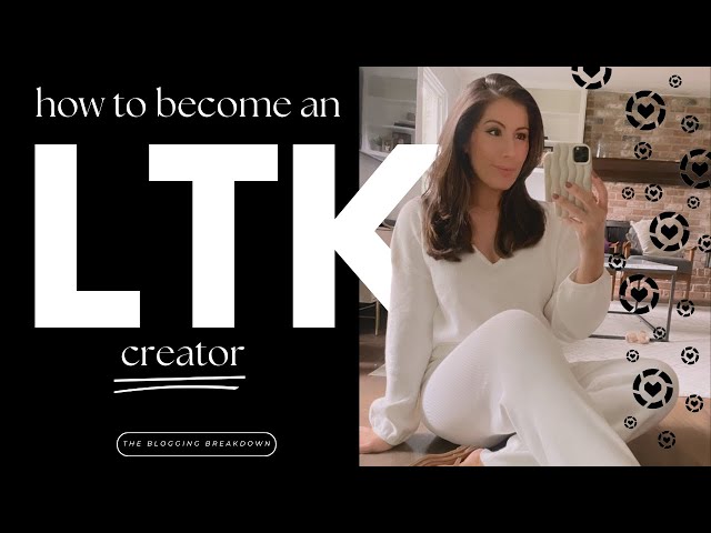 How To Get Accepted to LTK | Become an LTK Creator