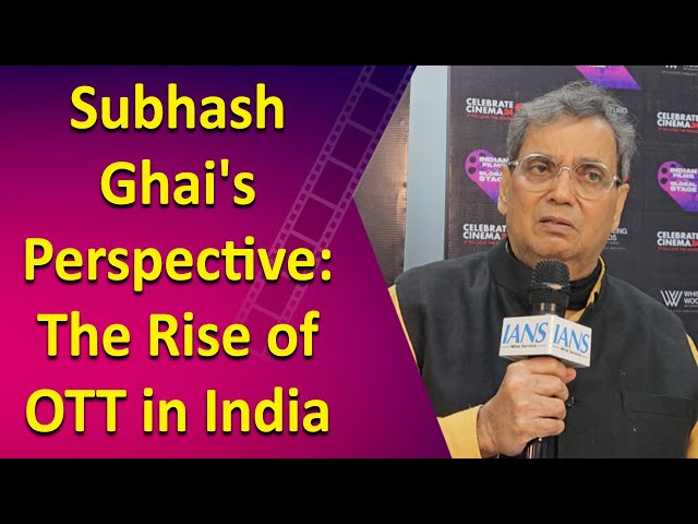 Interview: Bollywood filmmaker Subhash Ghai shared his thoughts on the OTT boom