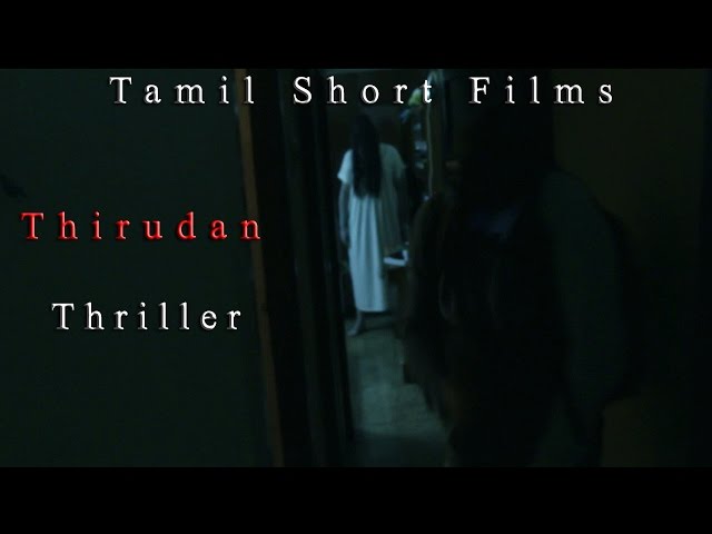 Tamil Short Films - Thirudan - Comedy Thriller - RedPix Short Films