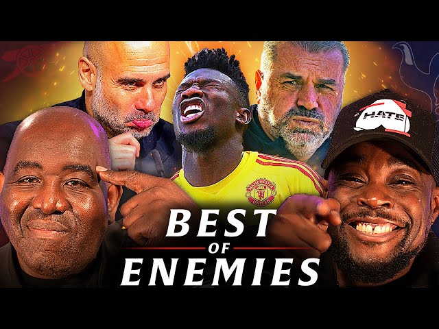 Ex DESTROY'S KG & Onana | Man City v Spurs PREVIEW! | Best of Enemies @ExpressionsOozing