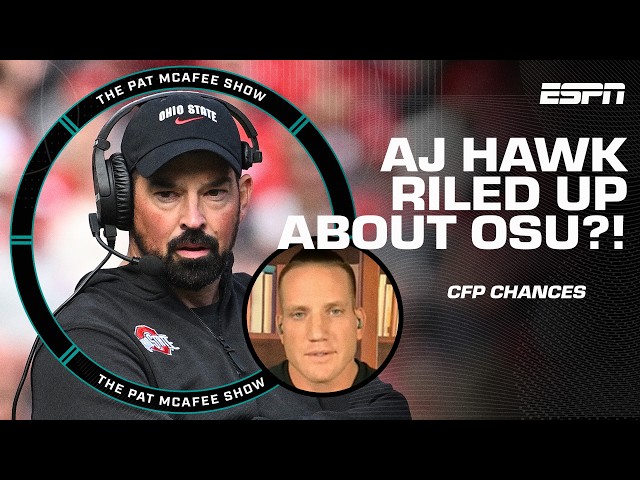 AJ Hawk gets RILED UP over Ohio State potentially missing the CFP 👀 | The Pat McAfee Show