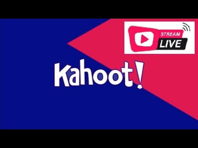 🔴Live🔴Kahoot Live Online I Live Streaming Game for Everyone Play/Study/Listen to Music/Chat