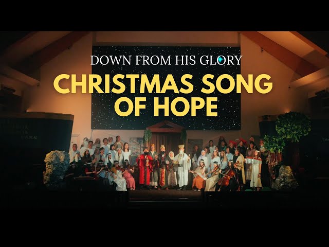 Christmas Song of Hope | Down From His Glory - Singapore Thomson Church Choir | Christmas Choir