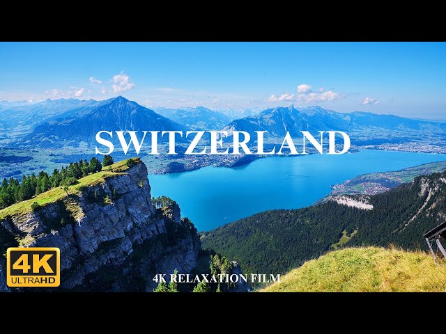 Switzerland 4K - Scenic Relaxation Film With Calming Music