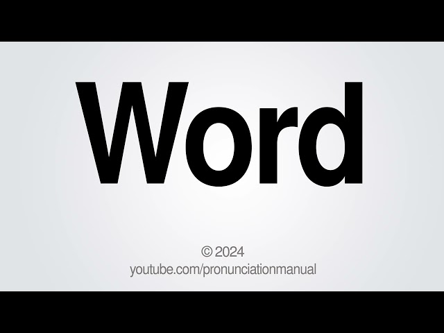 How to Pronounce Word