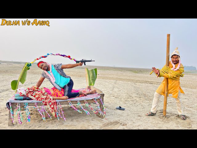 DULHA v/s AASIQUE || New Funny Comedy Video || Bindas Fun Nonstop