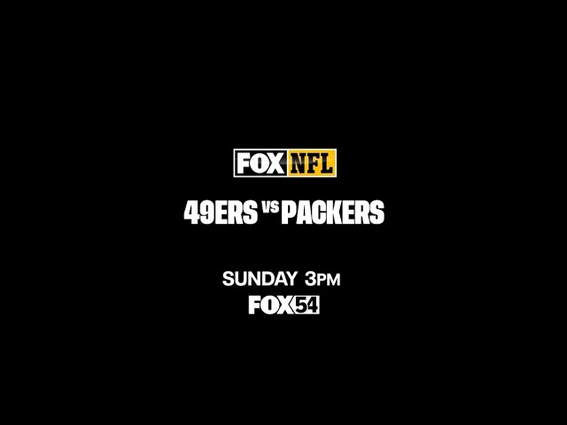 NFL on FOX: 49ers vs. Packers, Sunday 3pm on FOX54