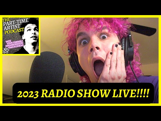 Episode 172: 2023 Radio Show LIVE!!!!