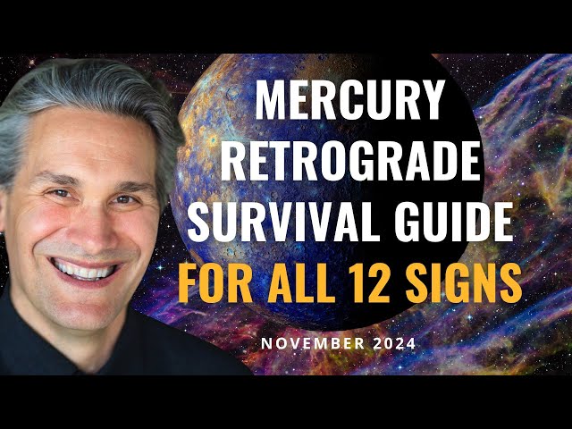 Mercury Retrograde, November 2024: What Each Zodiac Sign Should Know w/ Christopher Renstrom