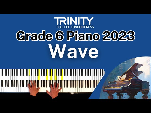 TRINITY Grade 6 Piano 2023 - Wave (Jobim, arr. Treweek)