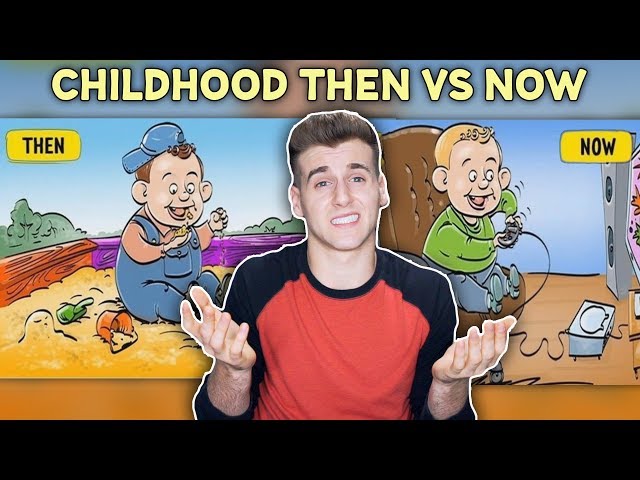 Kids Then Vs. Now