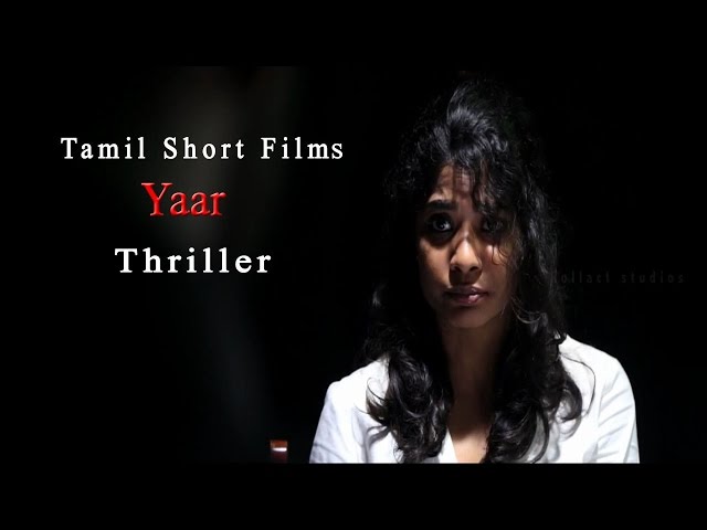 Tamil Short Films - Yaar - Thriller - RedPix Short Films