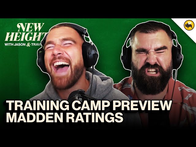 Training Camp Previews, Madden Rating Reactions & Ed Kelce's Art of War | EP 50