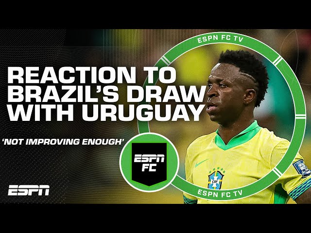 'BRAZIL ISN'T IMPROVING ENOUGH!' 😳 Reaction to their draw with Uruguay | ESPN FC