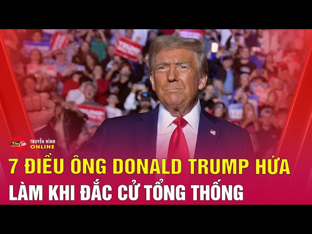 Cập nhật tin thế giới mới nhất 8/11: Ông Trump cam kết hành động về các vấn đề "nóng" sau khi đắc cử