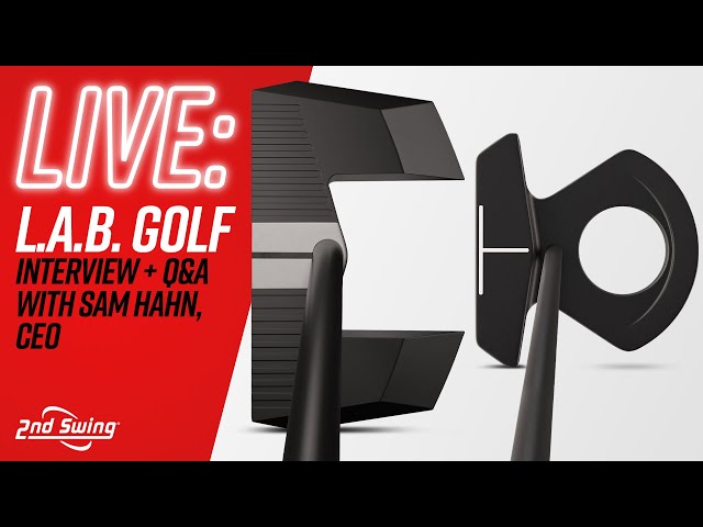 WHY L.A.B. GOLF PUTTERS WORK | Interview + Q&A w/ L.A.B. CEO Sam Hahn