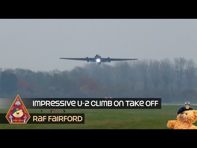 LIKE A CATAPULT IMPRESSIVE U-2 CLIMB RATE ON TAKE OFF • 99TH EXPEDITIONARY RECONNAISSANCE SQUADRON