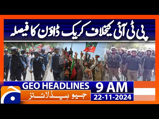 Federal Police's Decision To Crackdown On PTI | Geo News 9AM Headlines | 22 November 2024