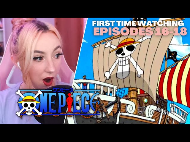 OUR FIRST SHIP! | One Piece Episode 16, 17 & 18 Reaction