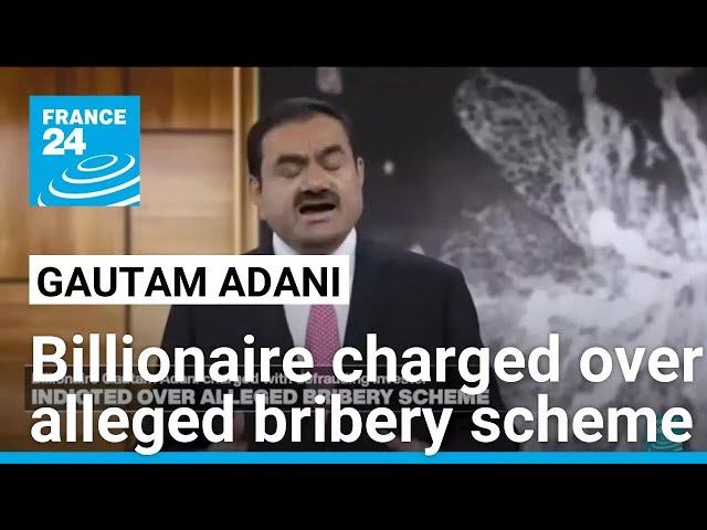 Gautam Adani charged with defrauding investors in alleged bribery scheme • FRANCE 24 English