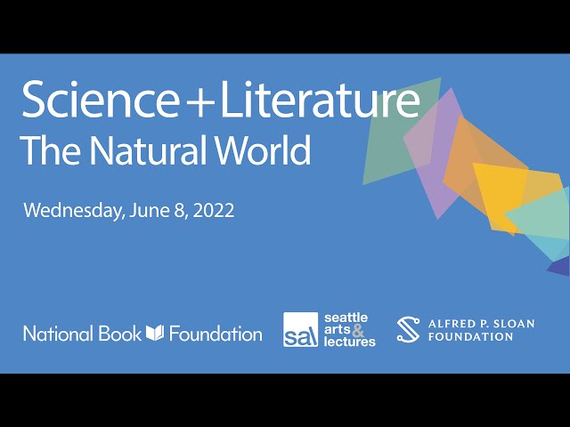 Science + Literature: Reading the Natural World, 2022