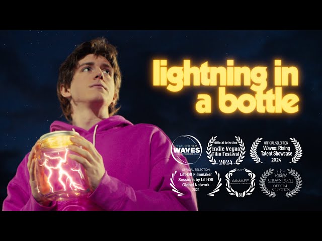 Lightning in a Bottle | Short Film