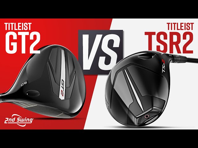 TITLEIST GT2 vs TITLEIST TSR2 | Titleist Drivers Comparison